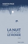 La nuit a dévoré le monde - Martin Page - 9782221133460