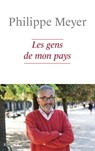 Les gens de mon pays - Philippe Meyer - 9782221156483