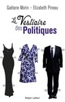 Le vestiaire des politiques - Gaëtane Morin ; Elizabeth Pineau - 9782221190548