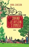 Quand le destin s'emmêle - Anna Jansson - 9782221193082