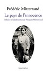 Le pays de l'innocence - Frédéric Mitterrand - 9782221197950