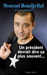 Un président devrait dire ça plus souvent... - Mourad Boudjellal ; Arnaud Ramsay - 9782221198148
