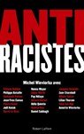 Antiracistes - Michel Wieviorka ; Collectif - 9782221215319