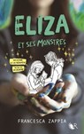 Eliza et ses monstres - Francesca Zappia - 9782221216903