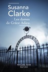 Les Dames de Grâce Adieu - Susanna Clarke - 9782221218648