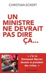 Un ministre ne devrait pas dire ça - Christian Eckert - 9782221219768