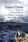 Récit de l'extraordinaire et affligeant naufrage du baleinier Essex - Owen Chase - 9782221252246