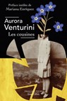 Les Cousines - Aurora Venturini ; Mariana Enriquez - 9782221259214
