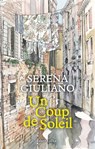 Un coup de soleil - Serena Giuliano - 9782221264485