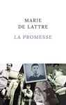 La Promesse - Marie de Lattre - 9782221267066