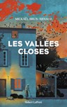 Les Vallées closes - Mickaël Brun-Arnaud - 9782221267424