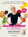 La Méthode Glucose Goddess - Le programme scientifique de 4 semaines pour réduire vos fringales, retrouver votre énergie et vous sentir en pleine forme - Jessie Inchauspé - 9782221269251