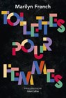 Toilettes pour femmes - Marilyn French ; Sarah Idrissi - 9782221269671