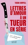 Lettres d'amour à un tueur en série - Tasha Coryell - 9782221270813