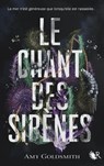 Le Chant des sirènes - Amy Goldsmith - 9782221272022