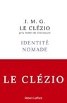 Identité nomade - Rentrée littéraire janvier 2024 - Jean-Marie Gustave Le Clézio - 9782221272657