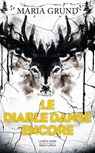 Le Diable danse encore - Maria Grund - 9782221274644