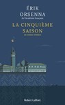 La Cinquième saison - Erik Orsenna - 9782221276129