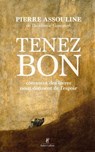 Tenez bon - Pierre Assouline - 9782221278284