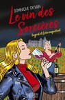 Le Vin des sorcières - Dominique Sylvain - 9782221278895