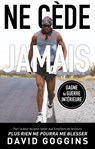 Ne cède jamais - David Goggins - 9782221281086