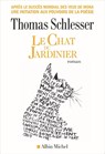 Le Chat du jardinier - Thomas Schlesser - 9782226507389