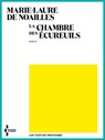 La Chambre des écureuils - Marie Laure de Noailles ; Dominique Bona - 9782232147210