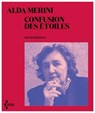 Confusion des étoiles - Alda Merini ; Gabriel Dufay - 9782232148125
