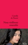 Nous vieillirons ensemble - Camille de Peretti - 9782234066007