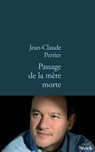 Passage de la mère morte - Jean-Claude Perrier - 9782234066120