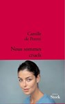 Nous sommes cruels - Camille de Peretti - 9782234067516