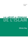 La laïcité face à l'Islam - Olivier Roy - 9782234067615
