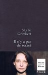 Il n'y a pas de secret - Sibylle Grimbert - 9782234068285