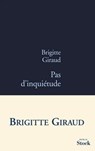 Pas d'inquiétude - Brigitte Giraud - 9782234070851