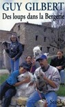 Des loups dans la bergerie - Guy Gilbert - 9782234072602
