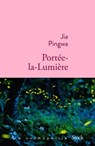 Portée-la-Lumière - Jia Pingwa - 9782234078468