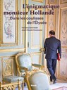 L'énigmatique monsieur Hollande - Vanessa Schneider - 9782234080133