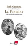 La Fontaine Une école buissonnière - Erik Orsenna - 9782234082366