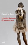La petite danseuse de quatorze ans - Camille Laurens - 9782234084032