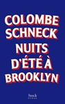 Nuits d'été à Brooklyn - Colombe Schneck - 9782234086722