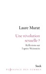 Une révolution sexuelle ? - Laure Murat - 9782234086821