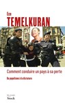 Comment conduire un pays à sa perte - Ece Temelkuran - 9782234086845