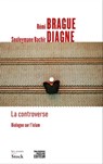 La controverse - Rémi Brague ; Souleymane Bachir Diagne - 9782234089068