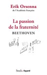 La passion de la fraternité - Erik Orsenna - 9782234090231