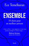 Ensemble. 10 choix pour un meilleur présent - Ece Temelkuran - 9782234091696