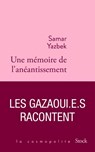 Une mémoire de l'anéantissement - Samar Yazbek - 9782234099753