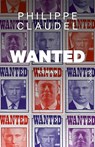 Wanted - Philippe Claudel - 9782234099913