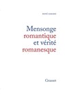 Mensonge romantique et vérité romanesque - Girard-R - 9782246004073