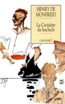 La croisière du hachich - Henry de Monfreid - 9782246027096