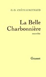 La belle charbonnière - Georges-Olivier Châteaureynaud - 9782246030294